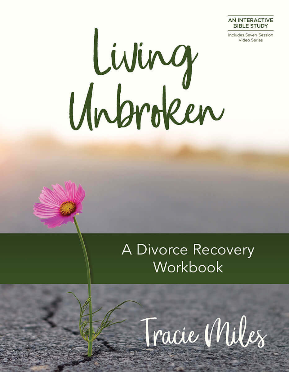 Living Unbroken Divorce Recovery Workbook